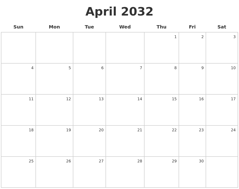 April 2032 Make A Calendar