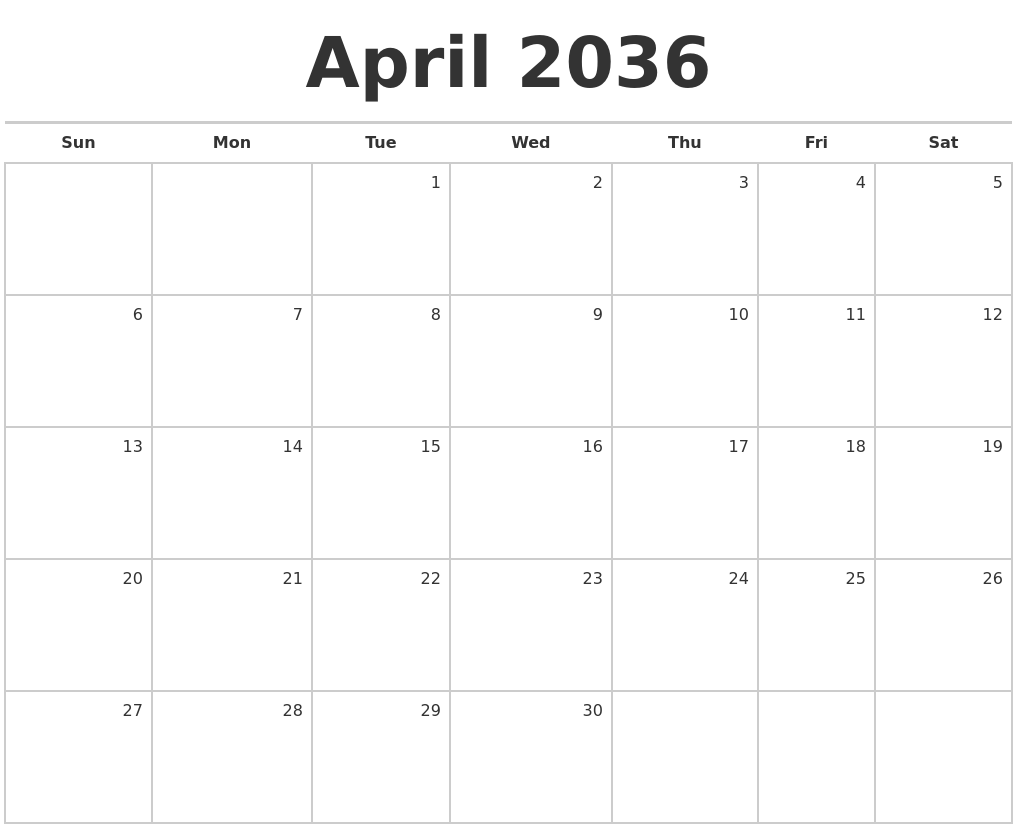 April 2036 Blank Monthly Calendar