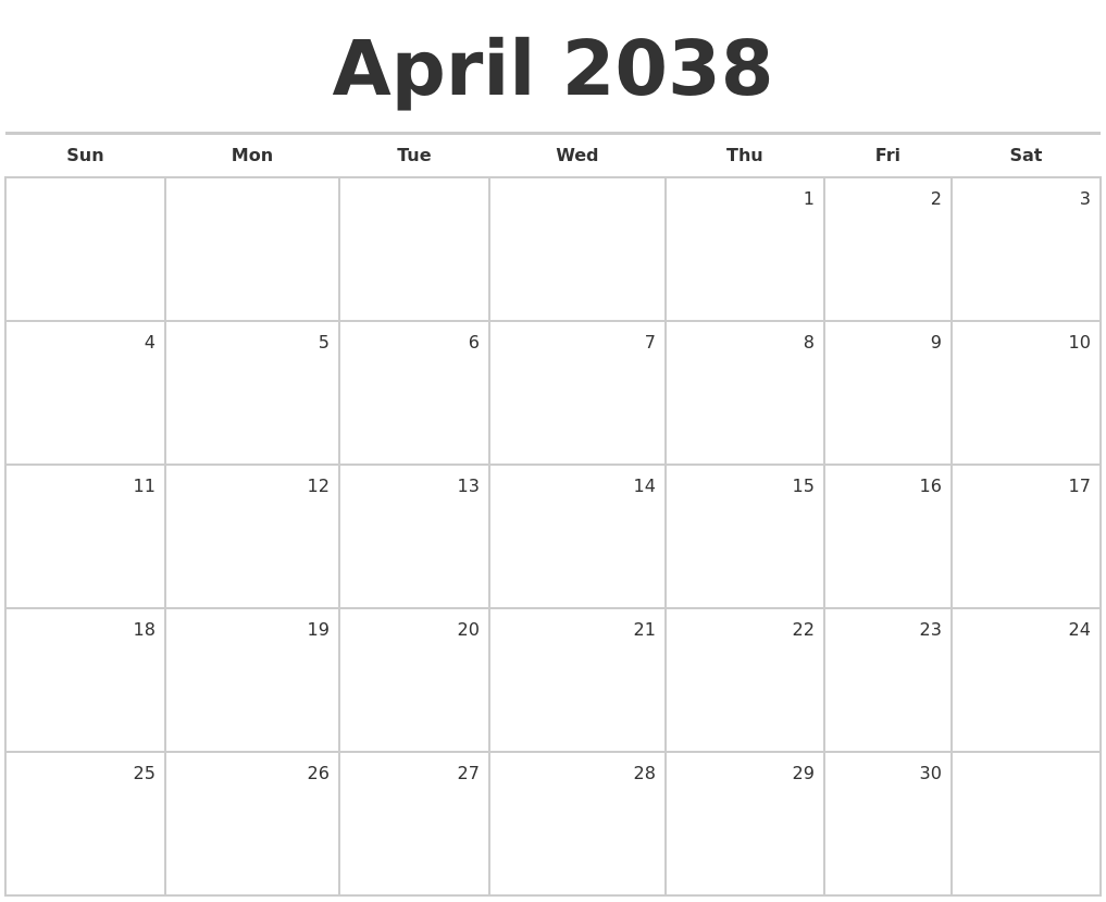April 2038 Blank Monthly Calendar