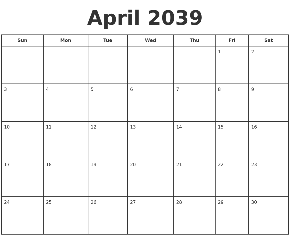 April 2039 Print A Calendar