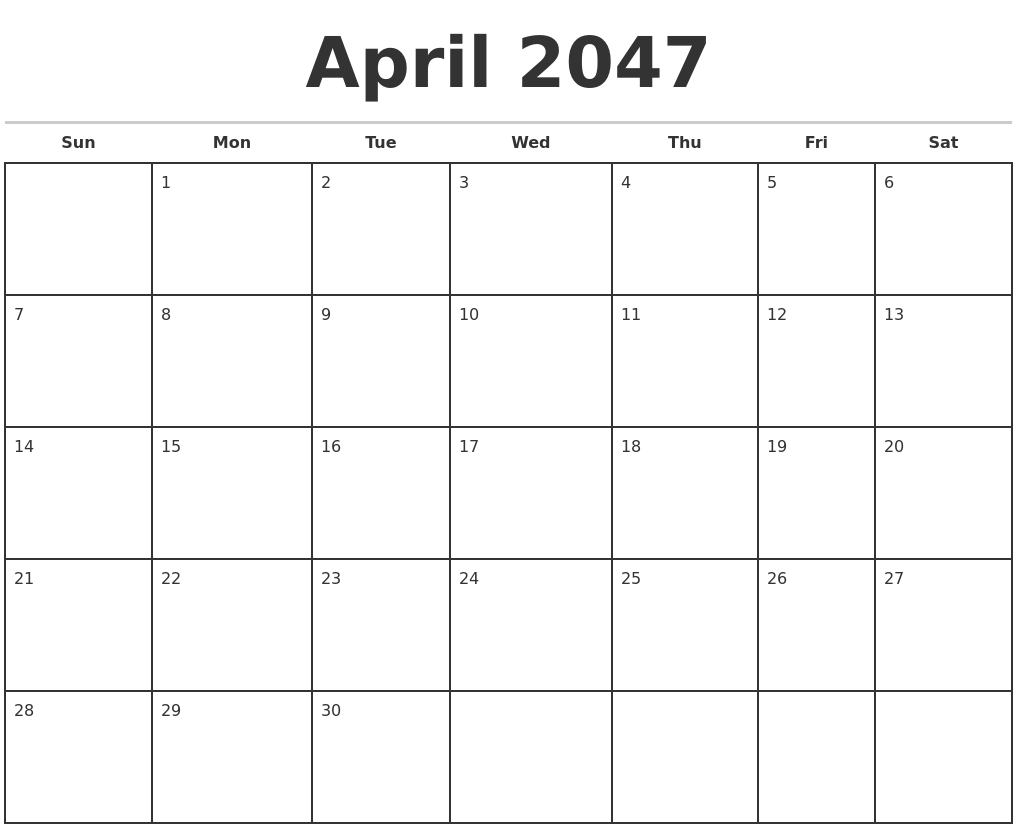 April 2047 Monthly Calendar Template