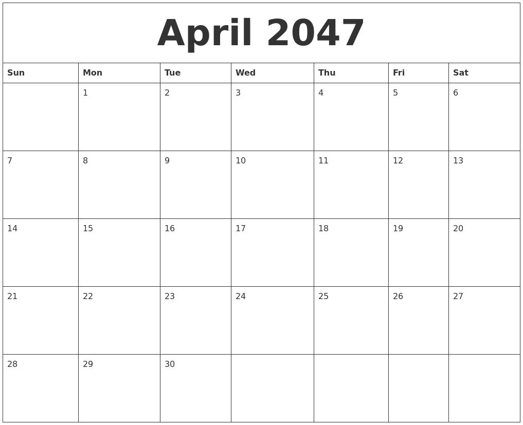 April 2047 Monthly Calendar To Print