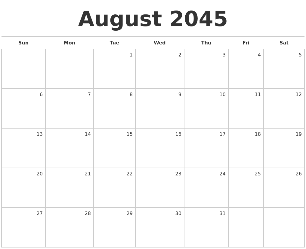 August 2045 Blank Monthly Calendar