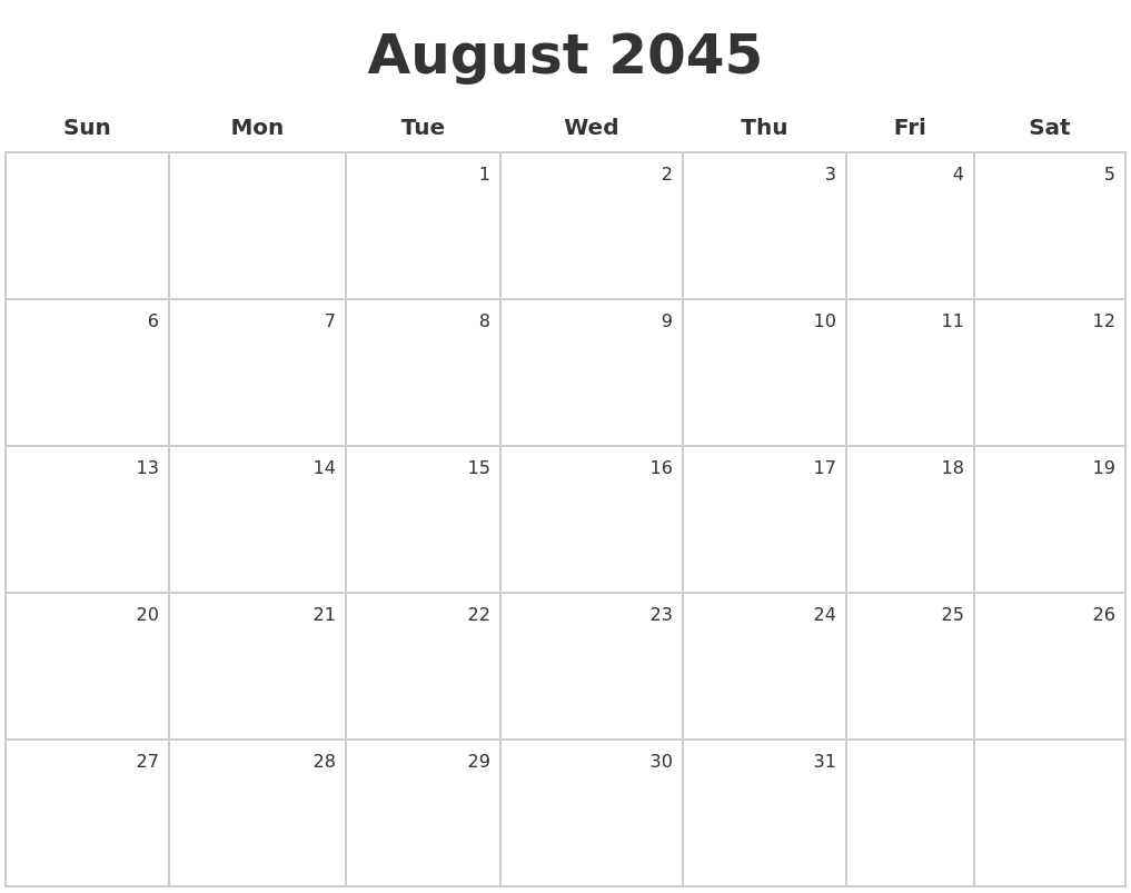 August 2045 Make A Calendar