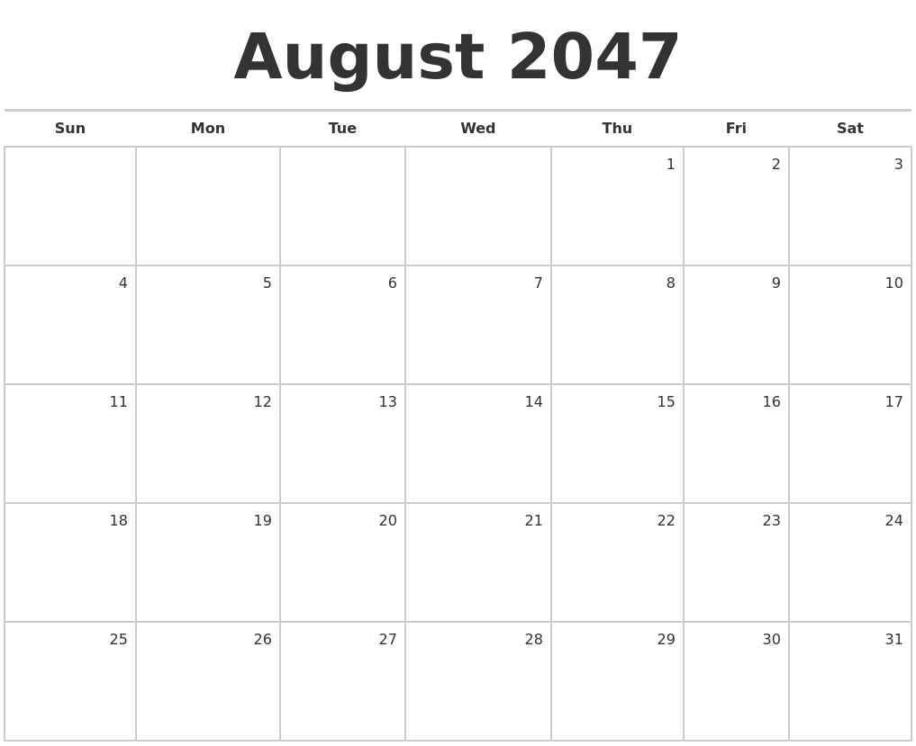 August 2047 Blank Monthly Calendar