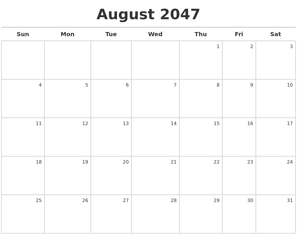 August 2047 Calendar Maker