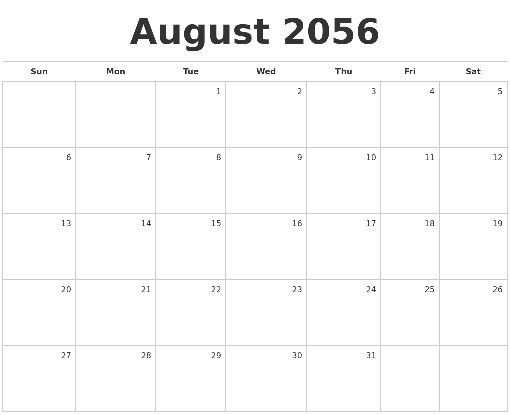 August 2056 Blank Monthly Calendar