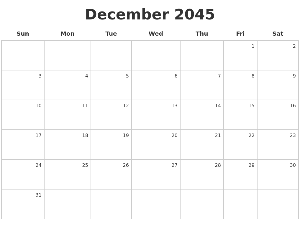 December 2045 Make A Calendar