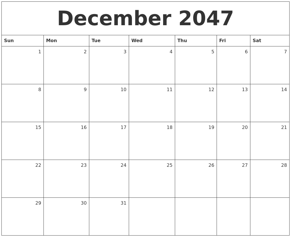 December 2047 Monthly Calendar