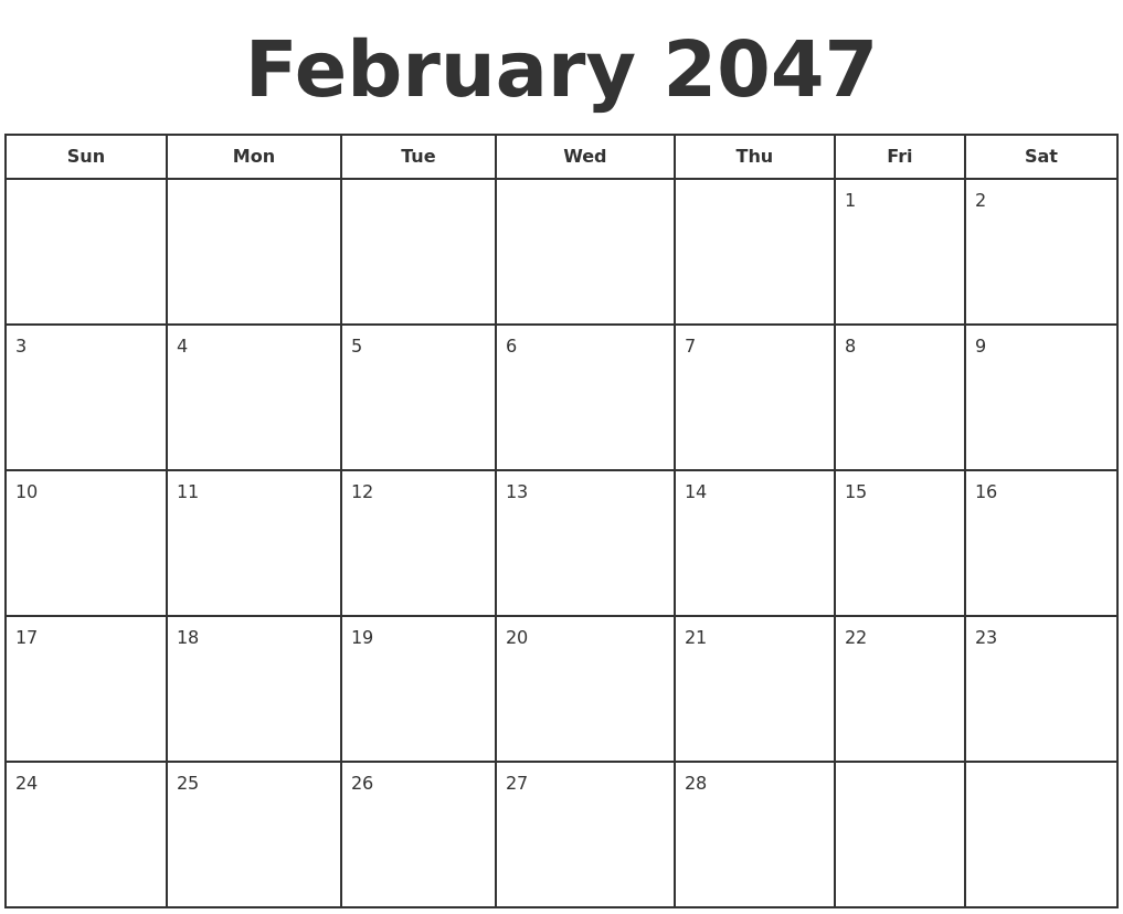 February 2047 Print A Calendar