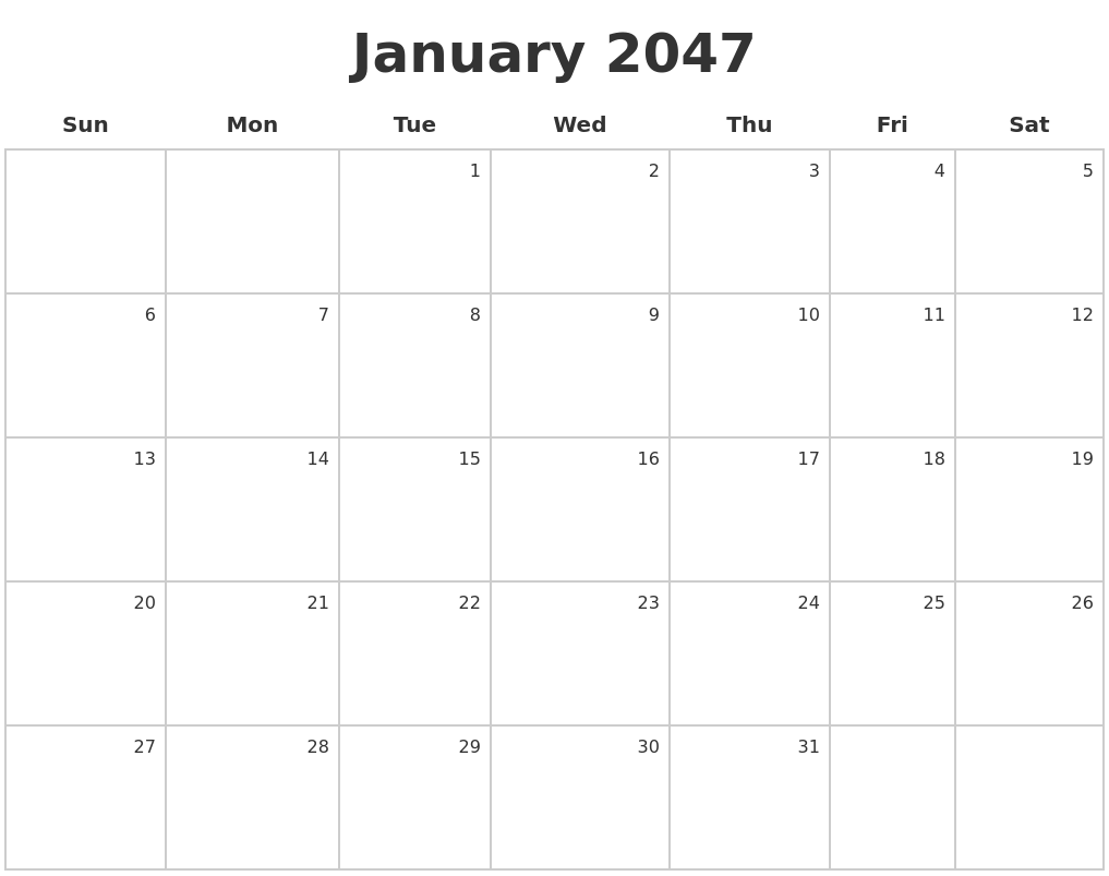January 2047 Make A Calendar