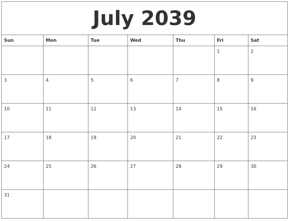 July 2039 Blank Calendar To Print