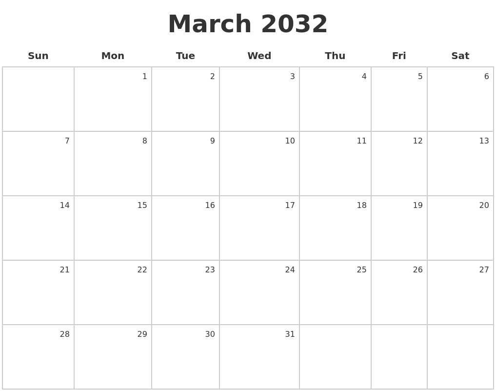 March 2032 Make A Calendar