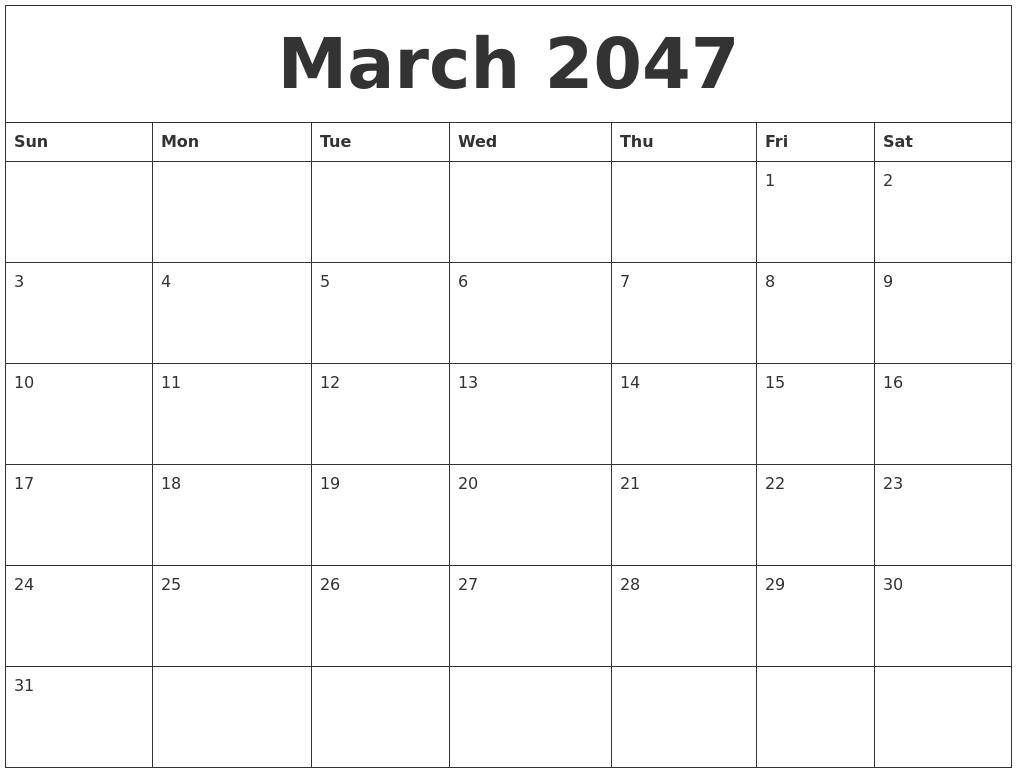 March 2047 Blank Monthly Calendar Pdf