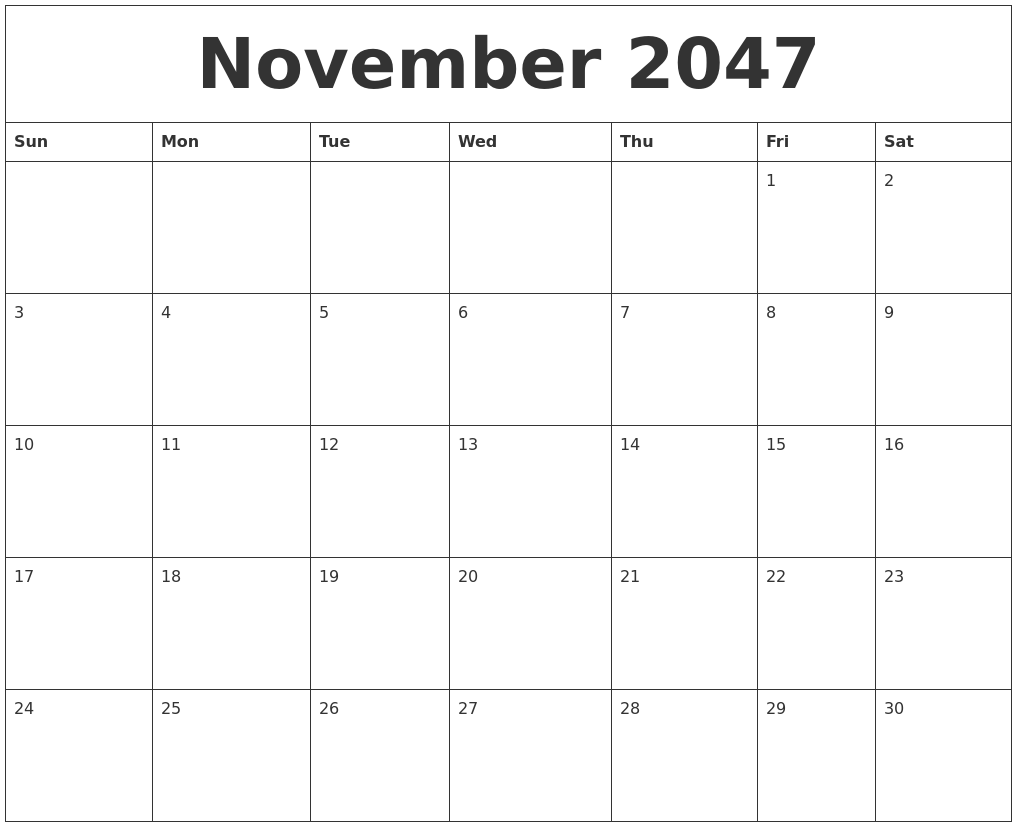 November 2047 Blank Monthly Calendar Pdf