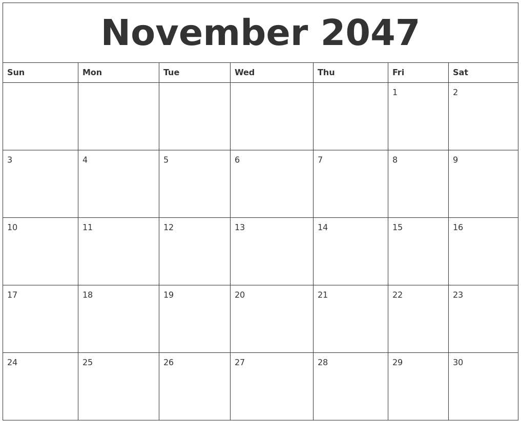 November 2047 Blank Monthly Calendar Template