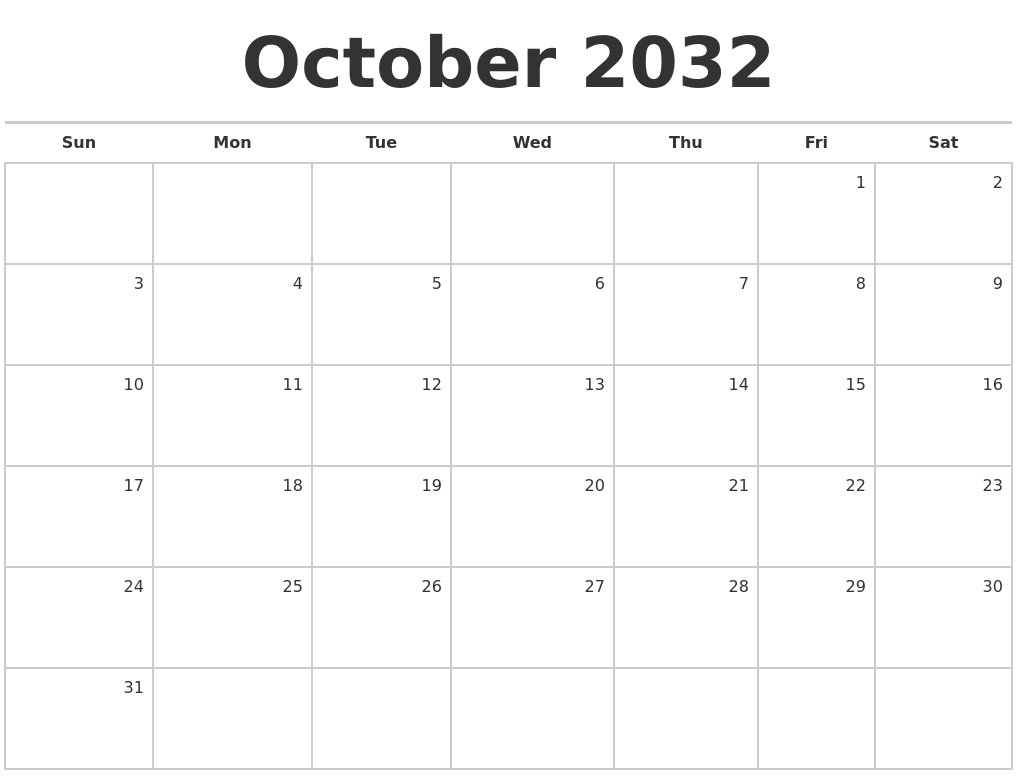 October 2032 Blank Monthly Calendar